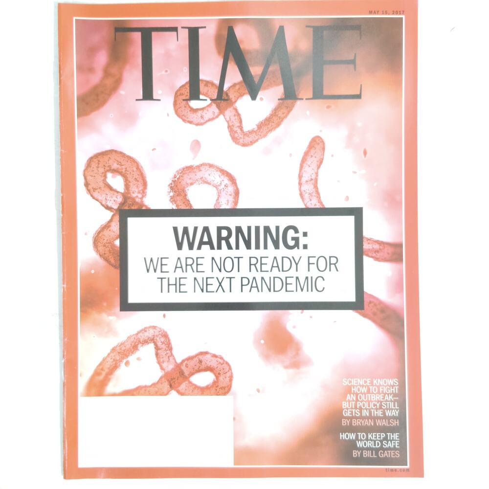 Time Magazine May 15 2017 Next Pandemic Vol 189 No 18 Ebola Back Issue